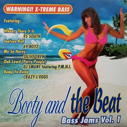 95 South, Kinsui, 69 Boyz a. o. - Booty And The Beat - Bass Jams Vol. 1