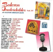 CD - Roberto Espí, Conjunto Casino, Celio González a.o. - Boleros Inolvidables Vol. IV