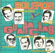 Roberto Faz, Celio Gonzalez, Alberto Beltrán a.o. - Boleros Y Guarachas