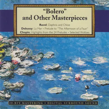Ravel, Debussy, Chopin - "Bolero" And Other Masterpieces