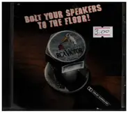 Various - Bolt Your Speakers To The Floor! (Surround Sound Sampler)