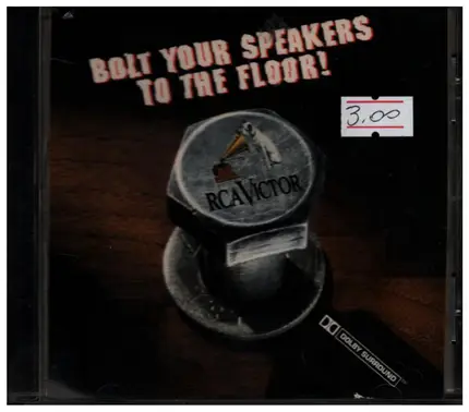 Various - Bolt Your Speakers To The Floor! (Surround Sound Sampler)