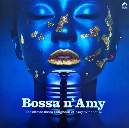 Eve St. Jones, Amazonics feat. Michelle Simonal a.o. - Bossa N' Amy - The Electro-Bossa Songbook Of Amy Winehouse