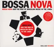 SOUL JAZZ RECORDS PRESENTS/VARIOUS - Bossa Nova
