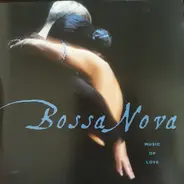 Bossa Nova - Music Of Love
