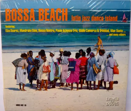 Elya Soarez, Mandrake Son, Man Sueto - Bossa Beach: Latin Jazz Dance Island