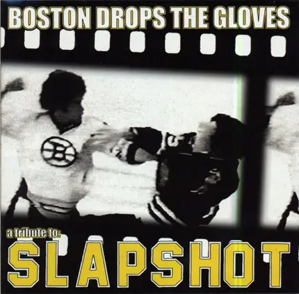 Various - Boston Drops The Gloves "A Tribute To Slapshot"