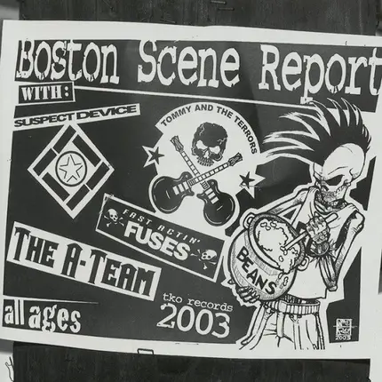 Suspect Device, Tommy And The Terrors, Fast Actin' Fuses, a.o. - BOSTON SCENE REPORT