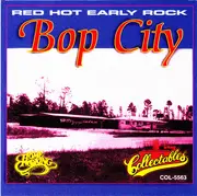 CD - Tommy Hammond, Jerry Bryan, The Shadows - Bop City - Red Hot Early Rock