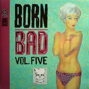 Kai Ray, The Instrumentals, Carl Perkins - Born Bad Vol. Five