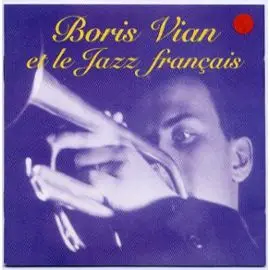 Various - Boris Vian Et Le Jazz Français