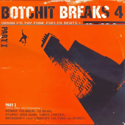 Atomic Hooligan, Rennie Pilgrem a.o. - Botchit Breaks 4 (Part I)