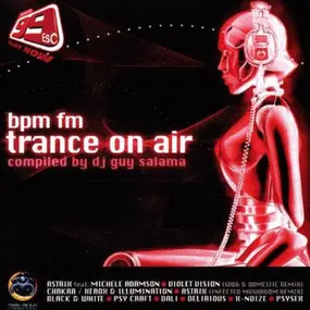 Various Artists - BPM FM - Trance On Air