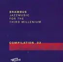 CD - Mya N, Fellowship Beat - Brambus Jazzmusic For The Third Millenium (Compilation .02)