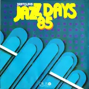Jukkis Uotila Band, Terje Rypdal Trio, Skupina Petra Breinera - Bratislava Jazz Days 1985