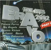Double CD - Ozzy Osbourne, Kool Savas, Anastacia a.o. - Bravo - The Hits 2002 - Part 1
