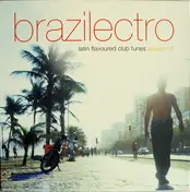 Louie Austen - Brazilectro (Latin Flavoured Club Tunes) (Session 4)