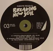 Karotte - Breaking New Soil 03