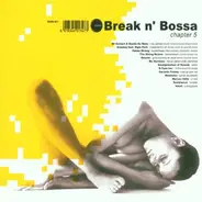 Mo'Horizons, Mondomo, Pekka Streng, u.a - Break N' Bossa Chapter 5