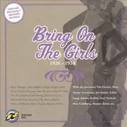 CD - Betty Morgan, Esther Walker - Bring On The Girls (1926 - 1934)