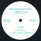 Organized Konfusion - Bring It On / Playa Hata / Loud Hangover / Renee