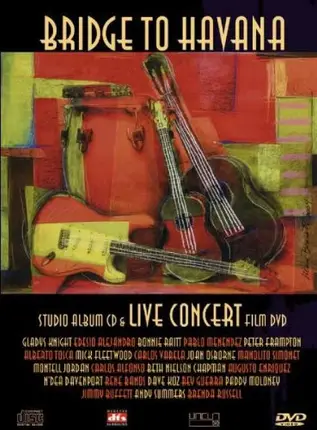 Gladys Knight / Peter Frampton / Mick Fleetwood a.o. - Bridge To Havana