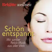 CD - John Williams / Ryuichi Sakamoto / Bobby Mc Ferrin a.o. - Brigitte Wellness - Schön Entspannt