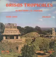 Hermanos Penamaria / Maria Y Santiago / a.o. - Brisas Tropicales