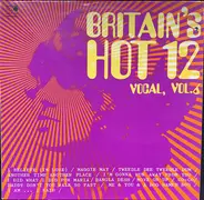 Ted Pelkins, Sweet Cream, a.o. - Britain's Hot 12 (Vocal), Vol. 6