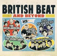 The Searchers, The Pendulums, The Chants a.o. - British Beat And Beyond