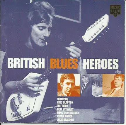 The Steampacket,The Yardbirds. - British Blues Heroes