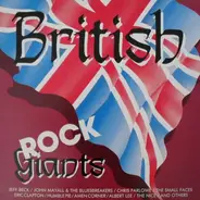 Jeff Beck, Chris Farlowe, The Small Faces a. o. - British Rock Giants