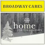 CD - Various - Broadway Cares: Home For The Holidays