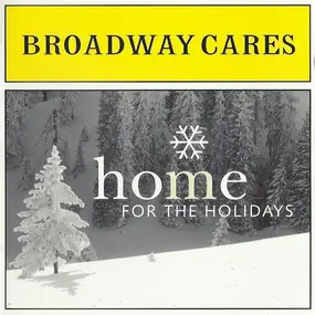 Various Artists - Broadway Cares: Home For The Holidays