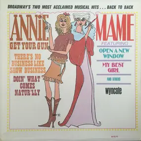 Various Artists - 'Broadway's Two Most Acclaimed Musical Hits...Back To Back'  Annie Get Your Gun And Mame