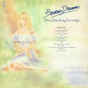 Various Artists - Broken Dreams (28 Heartbreaking Love Songs)