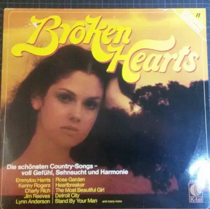 Broken Hearts - Broken Hearts - Die schönsten Country Songs voll Gefühl, Sehnsucht und Harmonie