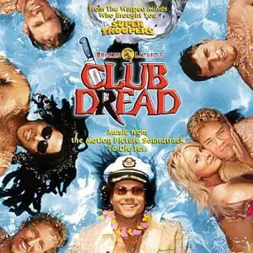 Toots - Broken Lizard's Club Dread:  Music From The Motion Picture Soundtrack To Die For