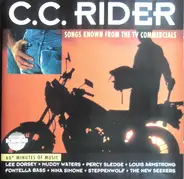 Nina Simone / Muddy Waters / Ray Charles a.o. - C.C. Rider - Songs Known From The TV Commercials