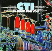 Joe Farrell - CTI Is Good For You