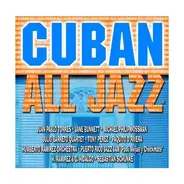 Juan Pablo Torres, Julio Barreto Cuban Quarter, Tony Perez - Cuban All Jazz