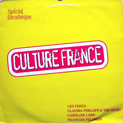 Les Costa / Claudia Phillips & The Kicks / Caroline Loeb a.o - Culture France Volume 2 (Spécial Discothèque)