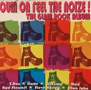 Various - Cum On Feel The Noize The Glam Rock Album