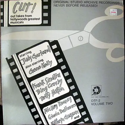 Judy Garland, Gene Kelly... - Cut! Out Takes From Hollywoods Greatest Musicals Vol. 2