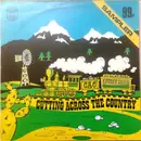 LP - Wild Oats, Orange Blossom a.o. - Cutting Across The Country