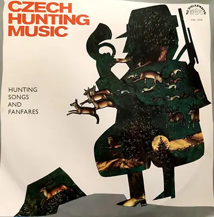 Hunting Songs And Fanfares - Czech Hunting Music