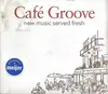 CD - Sampler - Café Groove New Music Served Fresh - Digipak