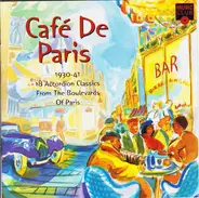 Emile Vacher, Jean Gabin, Damia a.o. - Cafe De Paris [1930-41]: 18 Accordion Classics From The Boulevards Of Paris