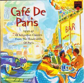 Emile Vacher - Cafe De Paris [1930-41]: 18 Accordion Classics From The Boulevards Of Paris