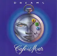 A Man Called Adam, Miro, Afterlife, ... - Café Del Mar Dreams